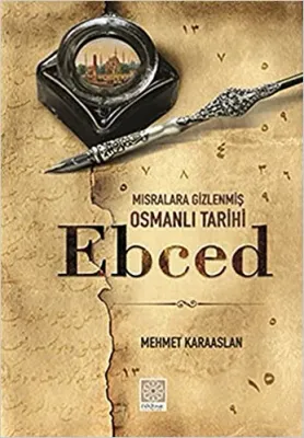 Ebced : Mısralara Gizlenmiş Osmanlı Tarihi