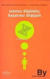 Sınırsız Düşünün Hayatınız Değişsin