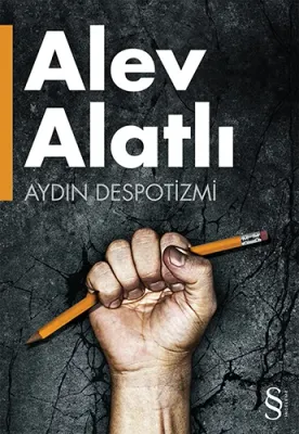 Aydın Despotizmi %25 indirimli Alev Alatlı