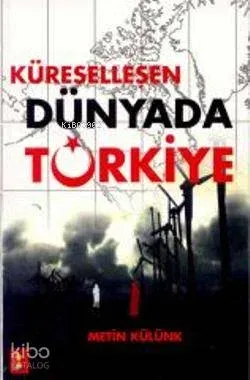 Küreselleşen Dünyada Türkiye
