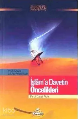 İslam'a Davetin Öncelikleri