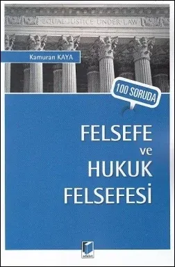 100 Soruda Felsefe ve Hukuk Felsefesi