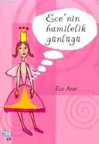 Ece'nin Hamilelik Günlüğü
