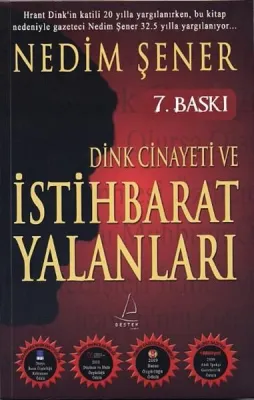 Dink Cinayeti ve İstihbarat Yalanları