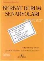 Berbat Durum Senaryoları