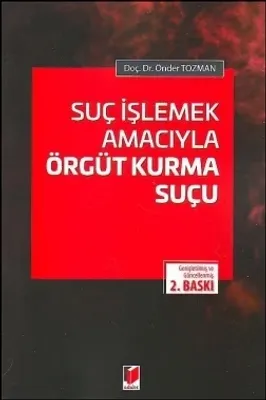 Suç İşlemek Amacıyla Örgüt Kurma Suçu