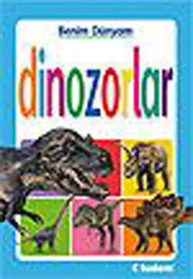 Benim Dünyam - Dinozorlar