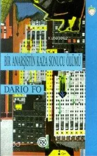 Bir Anarşistin Kaza Sonucu Ölümü