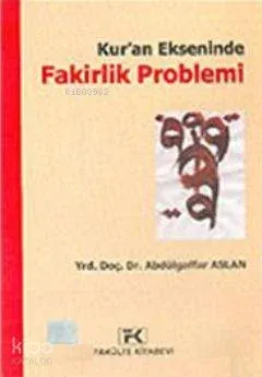 Kur'an Ekseninde Fakirlik Problemi