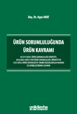 Ürün Sorumluluğunda Ürün Kavramı