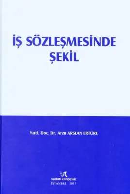 İş Sözleşmesinde Şekil