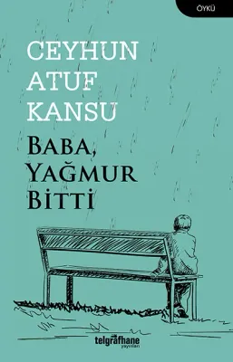 Baba Yağmur Bitti Ceyhun Atuf Kansu