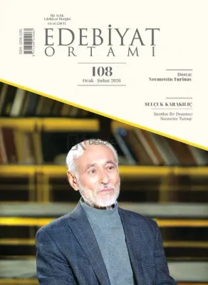 Edebiyat Ortamı Dergisi Ocak - Şubat 2026 Sayı:108