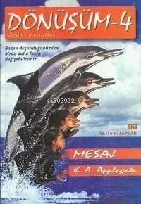 Dönüşüm 4 - Mesaj