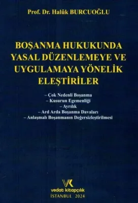 BOŞANMA HUKUKUNDA YASAL DÜZENLEMEYE HALUK BURCUOĞLU 2024
