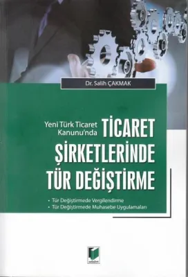 Ticaret Şirketlerinde Tür Değiştirme