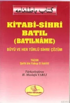 Kitabi-Sihri Batıl (Batılname)