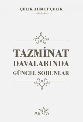 Tazminat Davalarında Güncel Sorunlar