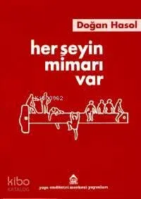 Her Şeyin Mimarı Var