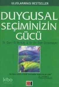 Duygusal Seçiminizin Gücü