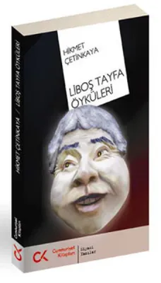 Liboş Tayfa Öyküleri Hikmet Çetinkaya