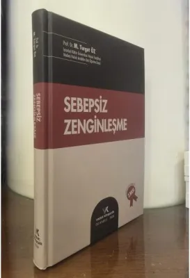 SEBEPSİZ ZENGİNLEŞME M. Turgut Öz