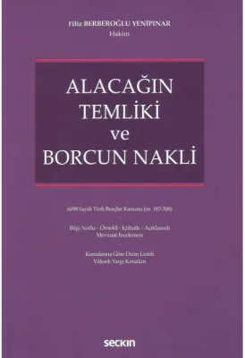 Alacağın Temliki ve Borcun Nakli