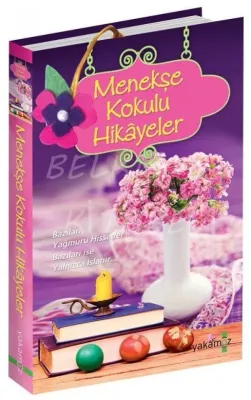 Menekşe Kokulu Hikayeler