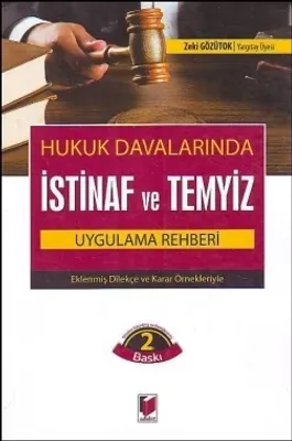Hukuk Davalarında İstinaf ve Temyiz Uygulama Rehberi