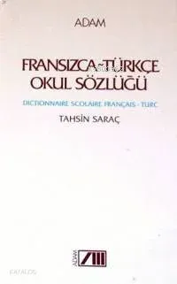 Fransızca Türkçe Okul Sözlüğü Tahsin Saraç