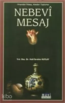 İmandan İhlasa, Aileden Topluma Halil İbrahim Kutlay