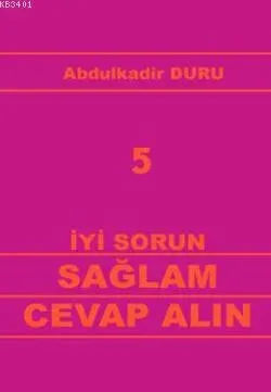 İyi Sorun Sağlam Cevap Alın 5
