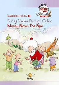 Parayı Veren Düdüğü Çalar / Money Blows The Pıpe