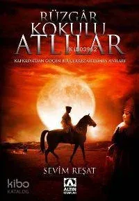 Rüzgar Kokulu Atlılar