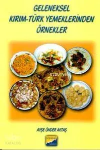 Geleneksel Kırım-türk Yemeklerinden Örnekler