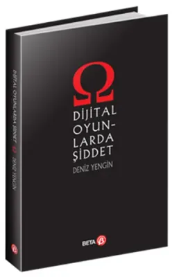 Dijital Oyunlarda Şiddet Deniz Yengin
