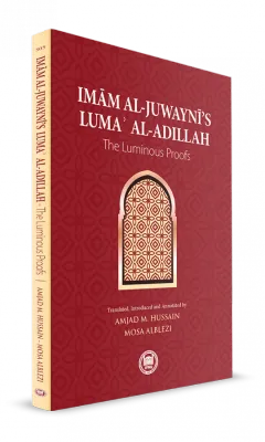 Imam Al-Juwayni's Luma' Al-Adillah