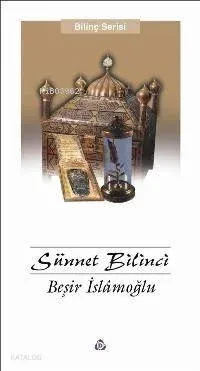 Sünnet Bilinci Beşir İslamoğlu