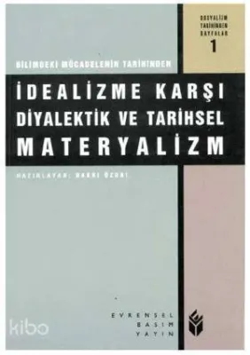 İdealizme Karşı Diyalektik ve Tarihsel Materyalizm