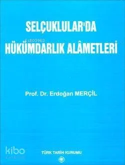 Selçuklular'da Hükümdarlık Alametleri