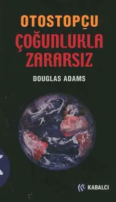Otostopçu 5: Çoğunlukla Zararsız