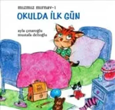 Mızmız Mırnav 1 : Okulda İlk Gün