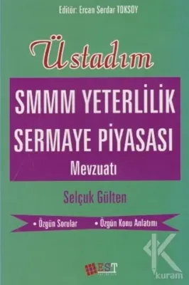 Üstadım SMMM Yeterlilik Sermaye Piyasası Mevzuatı Selçuk Gülten