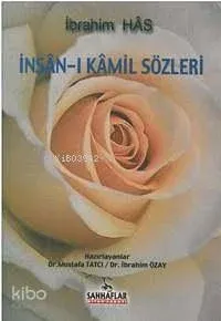 İnsân-ı Kâmil Sözleri
