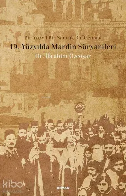 19. Yüzyılda Mardin Süryanileri
