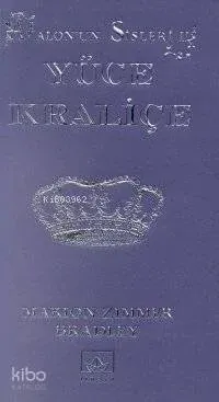 Avalon'un Sisleri 2 - Yüce Kraliçe