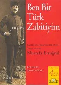 Ben Bir Türk Zabitiyim