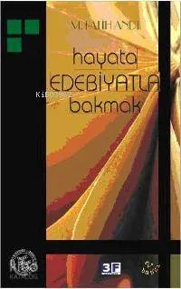 Hayata Edebiyatla Bakmak
