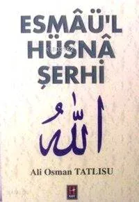 Esmâ-i Hüsnâ Şerhi