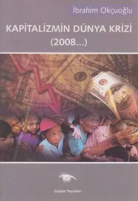 Kapitalizmin Dünya Krizi (2008...)
